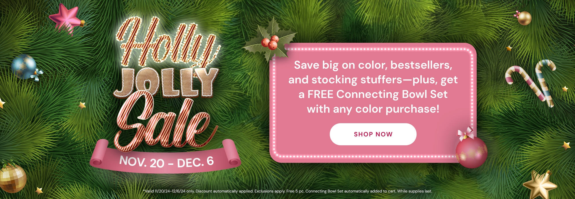 Holly Jolly Sale 11/20 - 12/6