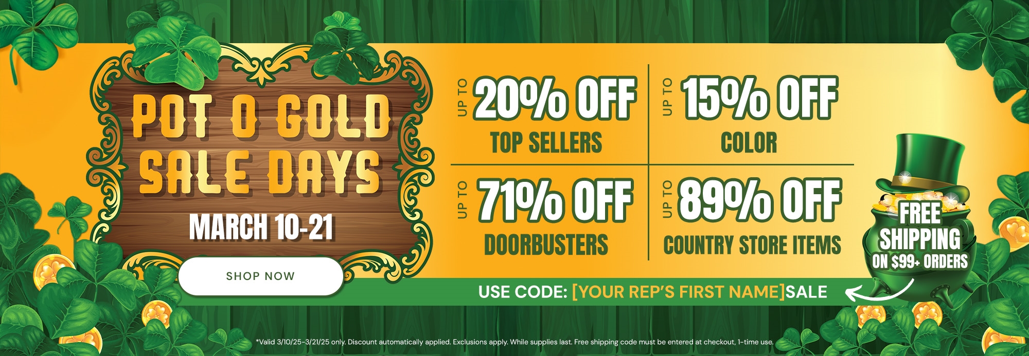 Pot Of Gold Sale 3/10-3/21